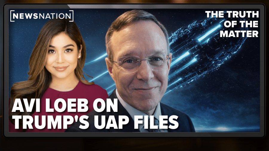 Trumps UAP files, underwater UFOs and missing aliens: Avi Loeb | The truth of the matter - reportway